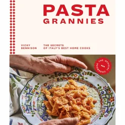 Pasta Grannies: The Secrets of Italy's Best Home Cooks